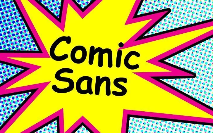 Comic Sans if the most hated font in the world.